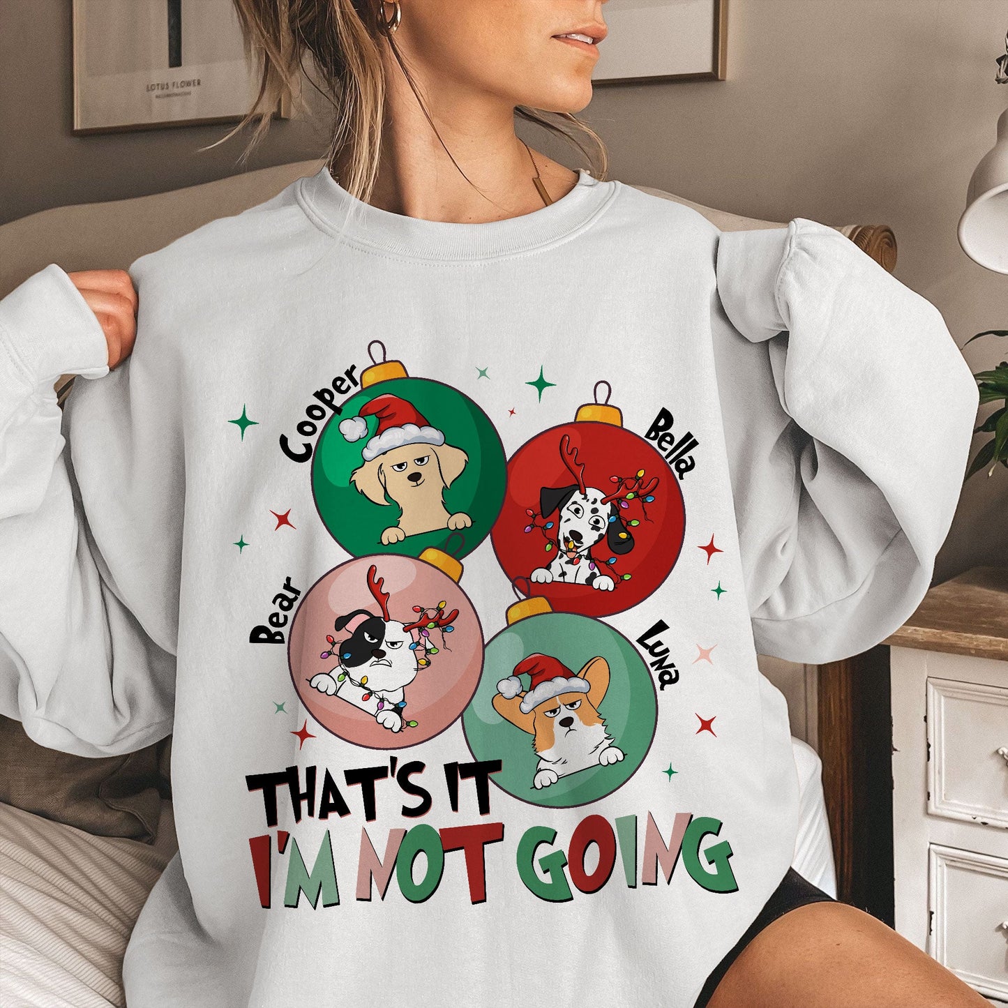 That's It I'm Not Going - Personalized Shirt