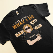 That's What I Do I Drink I Hate People - Personalized Shirt - Funny Birthday Gift For Husband, Dad, Friends, Alcoholic