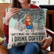 That's What I Do - Personalized Pillow (Insert Included) - Birthday, Loving Gift For Book Lovers, Bookworms, Book Nerds
