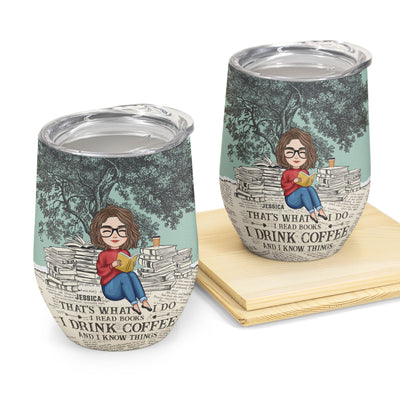 That's What I Do - Personalized Wine Tumbler