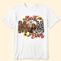 The Best Mom - Personalized Photo Shirt