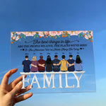 The Best Things In Life - Personalized Acrylic Plaque - Memorial Gift For Family Members, Grandparents, Mom, Dad, Brothers, Sisters