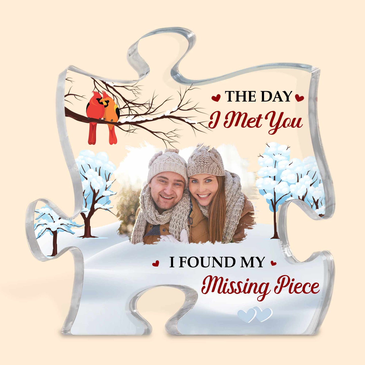 The Day I Met You I Found My Missing Piece - Personalized Acrylic Photo Plaque