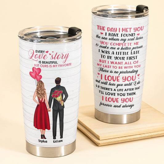 The Day I Met You - Personalized tumbler - Valentine's Day, Christmas Gift For Girlfriend, Boyfriend, Wife, Husband, Lovers