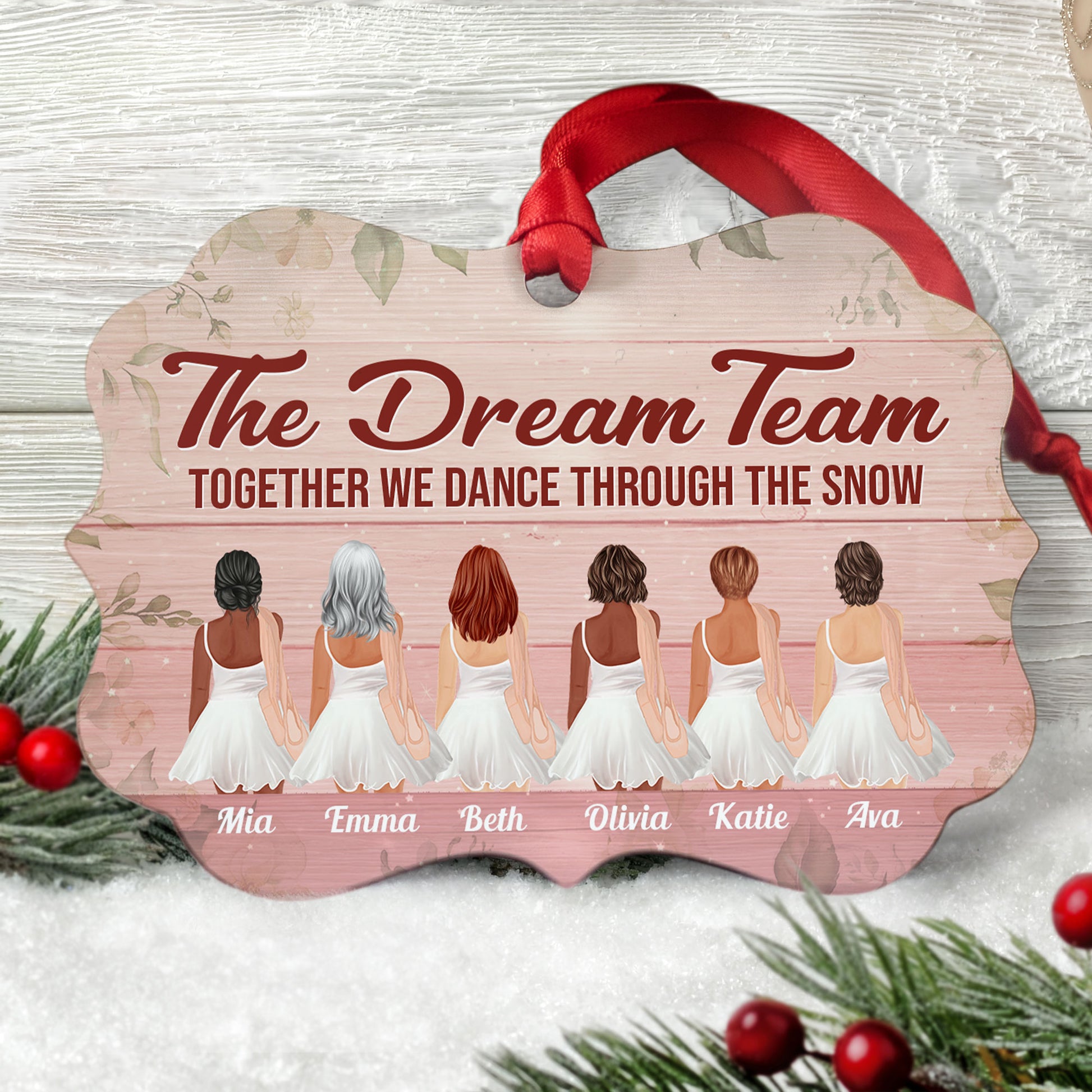 The Dream Team - Personalized Aluminum Ornament - Christmas Decoration Gift For Ballet Girls