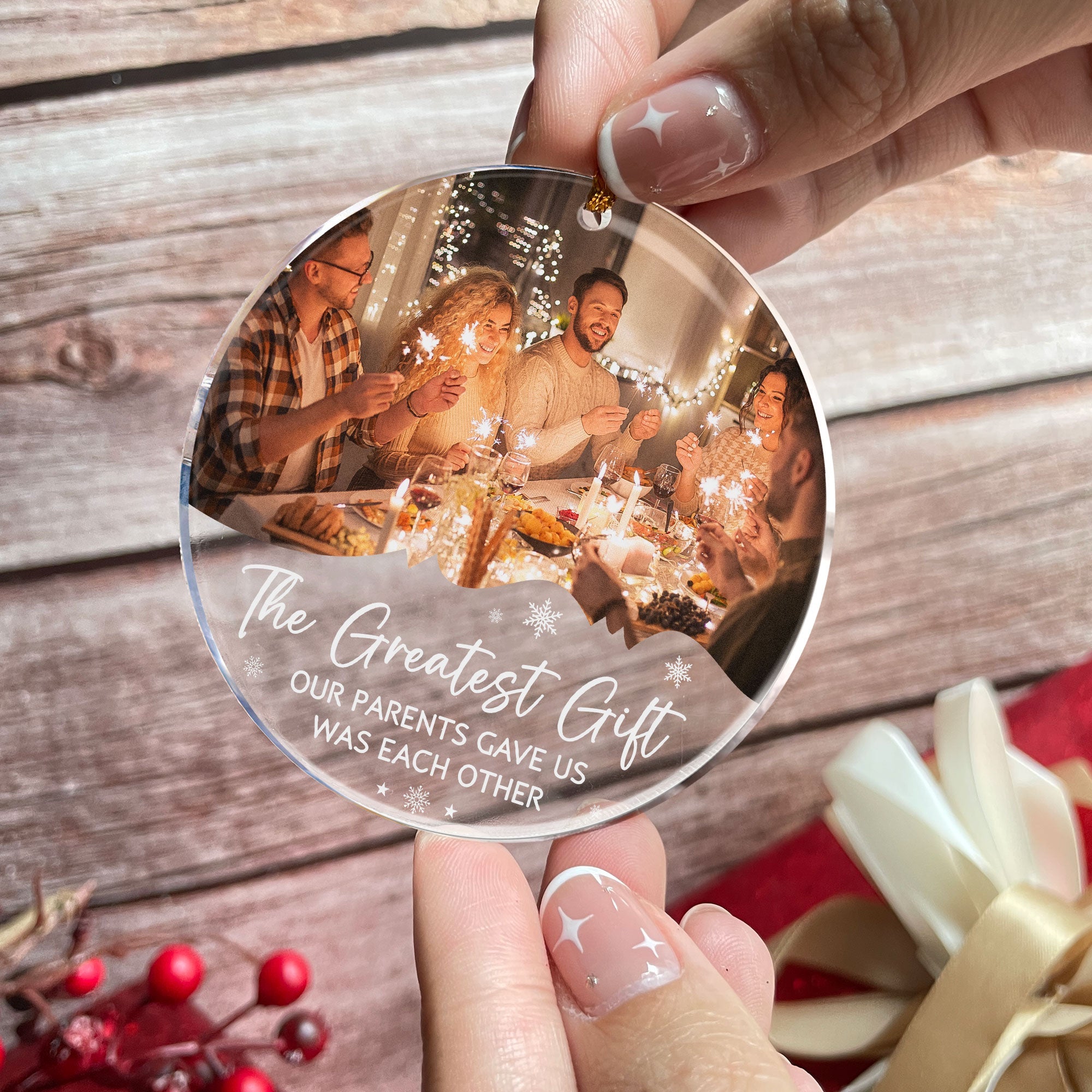 The Greatest Gift Our Parents Gave Us - Personalized Acrylic Photo Ornament