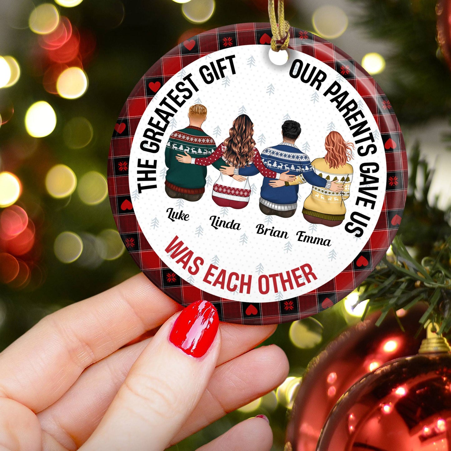  The Greatest Gift Our Parents Gave Us - Personalized Ceramic Ornament