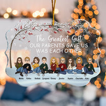 The Greatest Gift Our Parents Gave Us Was Each Other - Cartoon Version - Personalized Acrylic Ornament - Christmas, New Year Gift For Family, Sisters, Brothers, Siblings