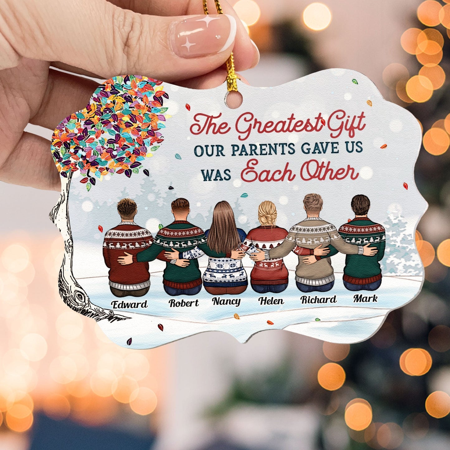 The Greatest Gift Our Parents Gave Us Was Each Other - Personalized Ceramic Ornament - Christmas Gift For Family Members, Brothers, Sisters