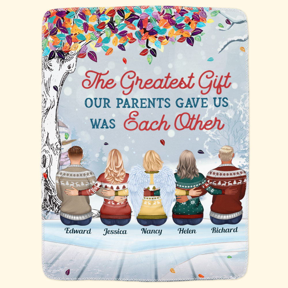 The Greatest Gift Our Parents Gave Us Was Each Other - Personalized Blanket