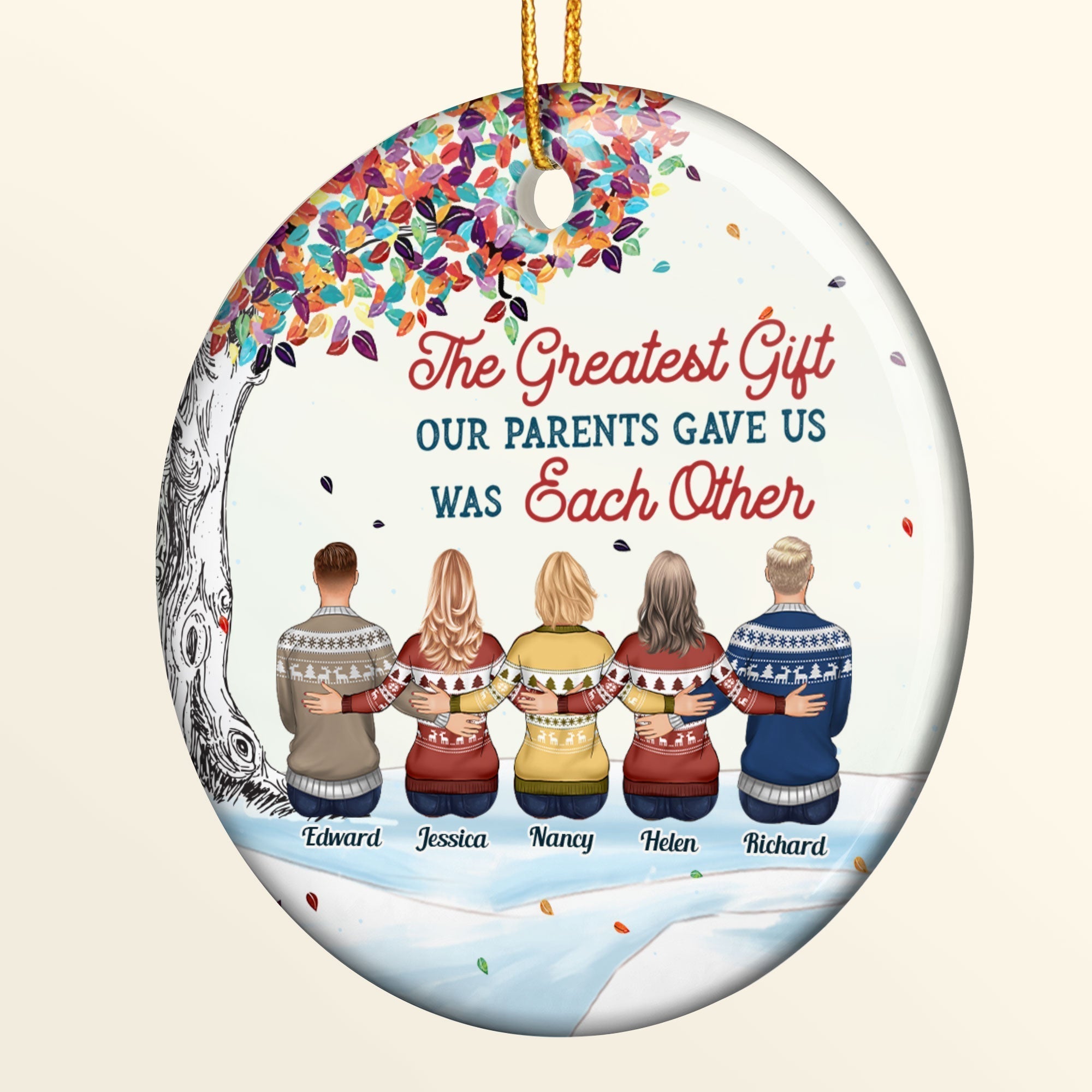 The Greatest Gift Our Parents Gave Us Was Each Other - Personalized Aluminum Ornament - Christmas Gift For Family Members, Brothers, Sisters