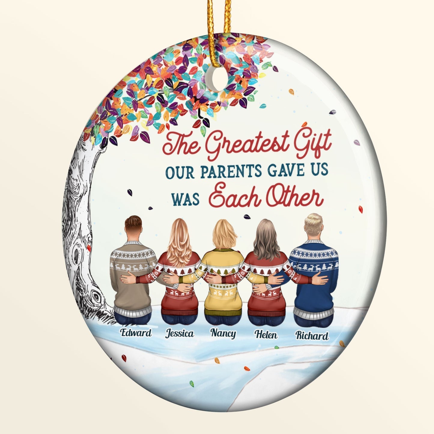 The Greatest Gift Our Parents Gave Us Was Each Other - Personalized Aluminum Ornament - Christmas Gift For Family Members, Brothers, Sisters