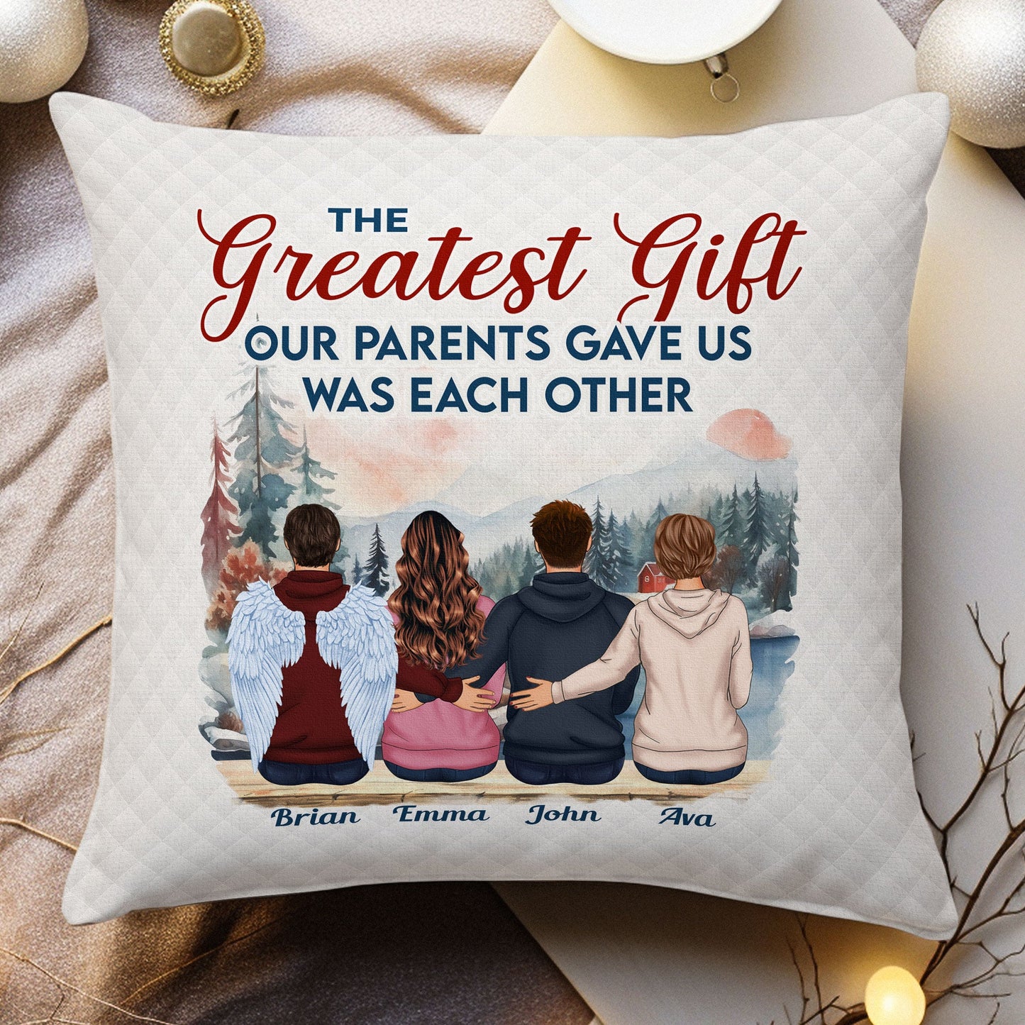 The Greatest Gift We Got - Personalized Pillow