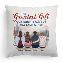 The Greatest Gift We Got - Personalized Pillow