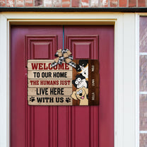 The Humans Just Live Here With Us - Personalized Custom Shaped Wood Sign