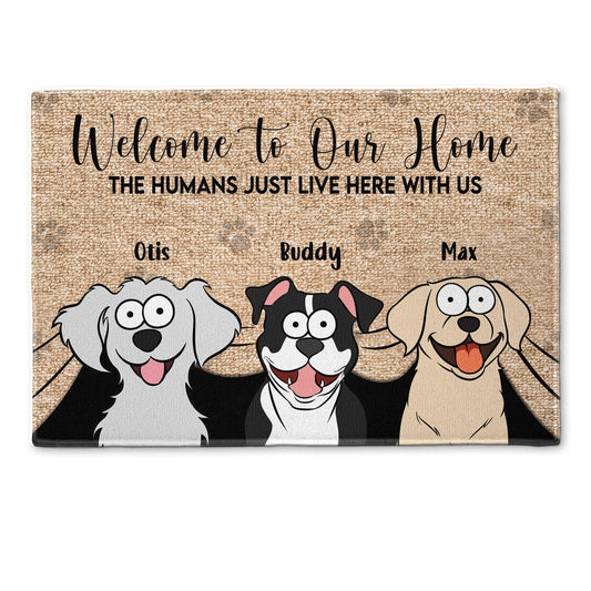 The Humans Just Live Here With Us - Personalized Doormat