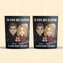 The Kids Are Sleeping, You Know - Personalized Candle