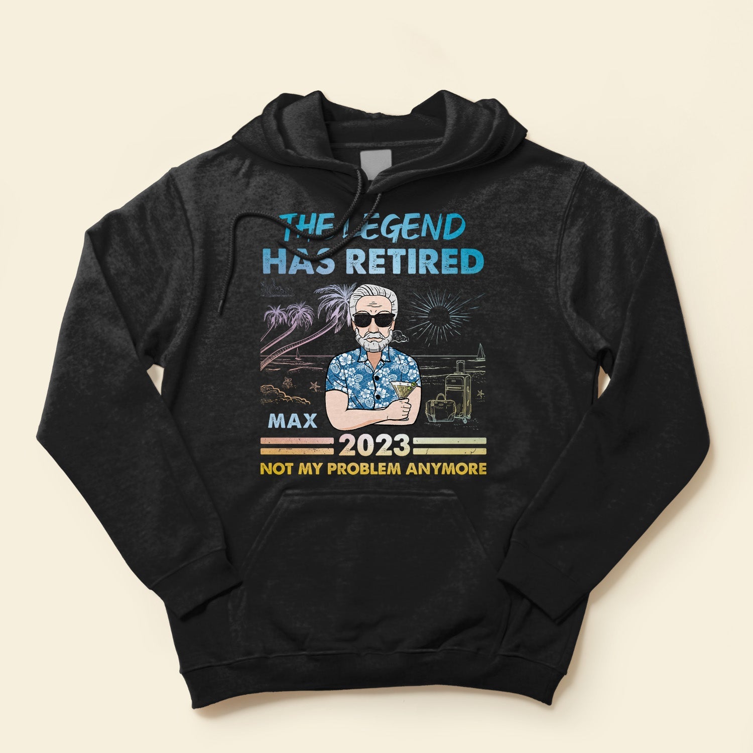 The Legend Has Retired Not My Problem Anymore - Personalized Shirt