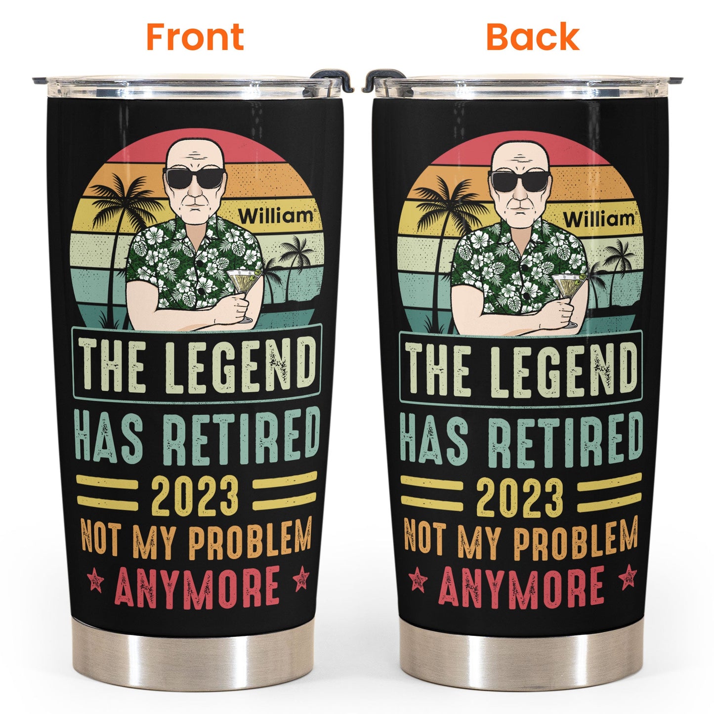 The Legend Has Retired - Personalized Tumbler Cup