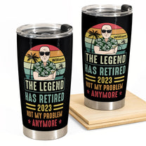 The Legend Has Retired - Personalized Tumbler Cup