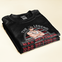 The Legend Has Retired Ver 2 - Personalized Shirt - Birthday Funny Gift, 4th Of July Gift For Dad, Husband, Grandpa