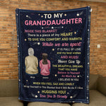 To Granddaughter Inside This Blanket Is A Piece Of My Heart - Personalized Blanket