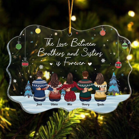 The Love Between Brother And Sister Is Forever - Personalized Acrylic Ornament - Christmas Gift For Sisters, Brothers