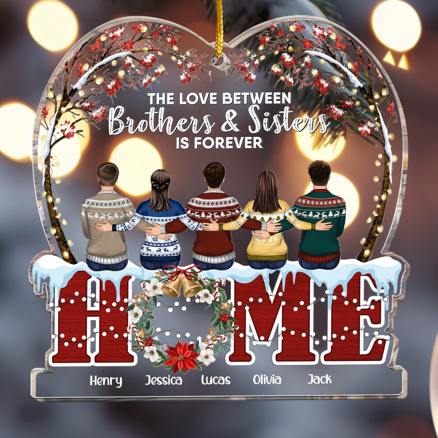 The Love Between Brothers & Sisters Is Forever New Ver - Personalized Acrylic Ornament