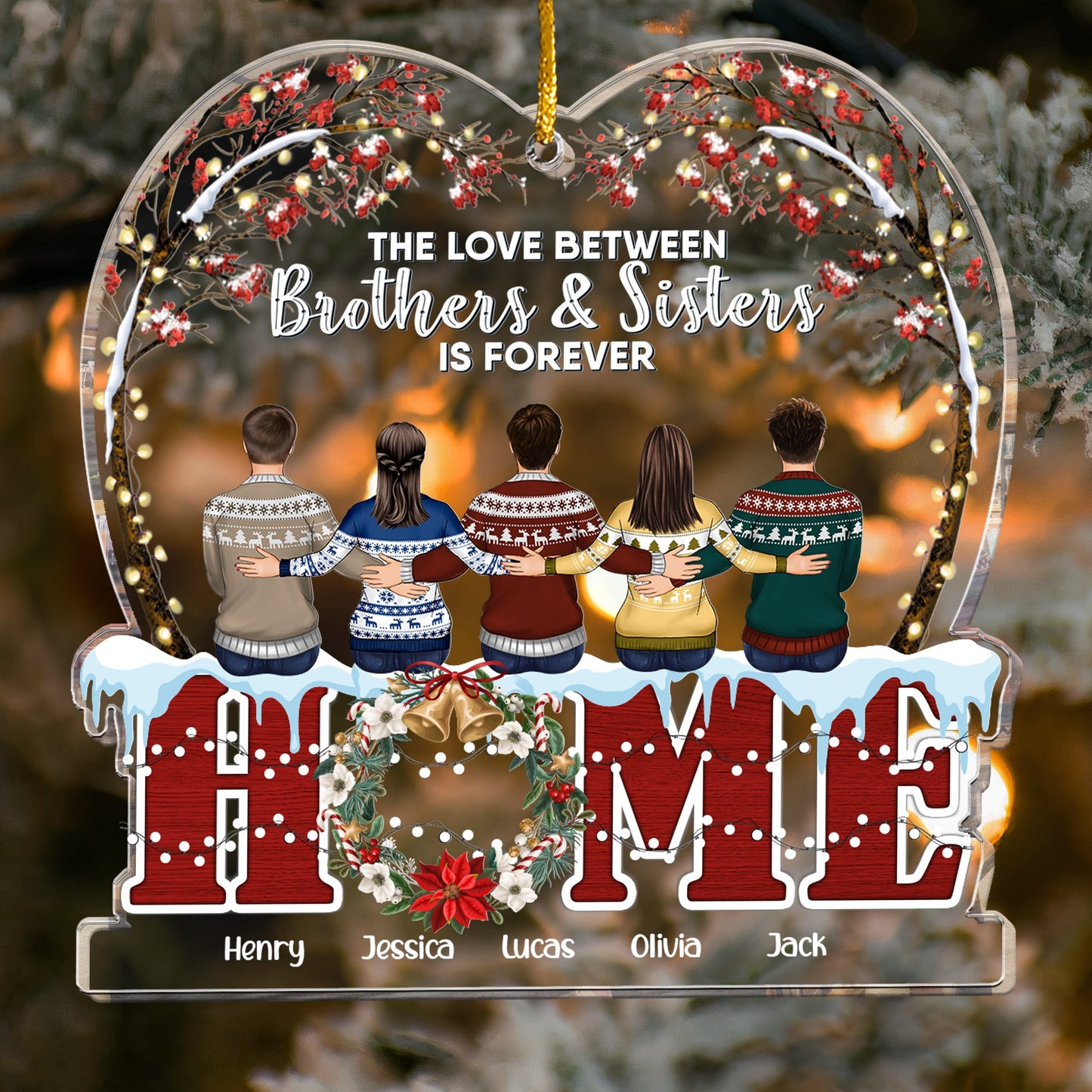 The Love Between Brothers & Sisters Is Forever New Ver - Personalized Acrylic Ornament