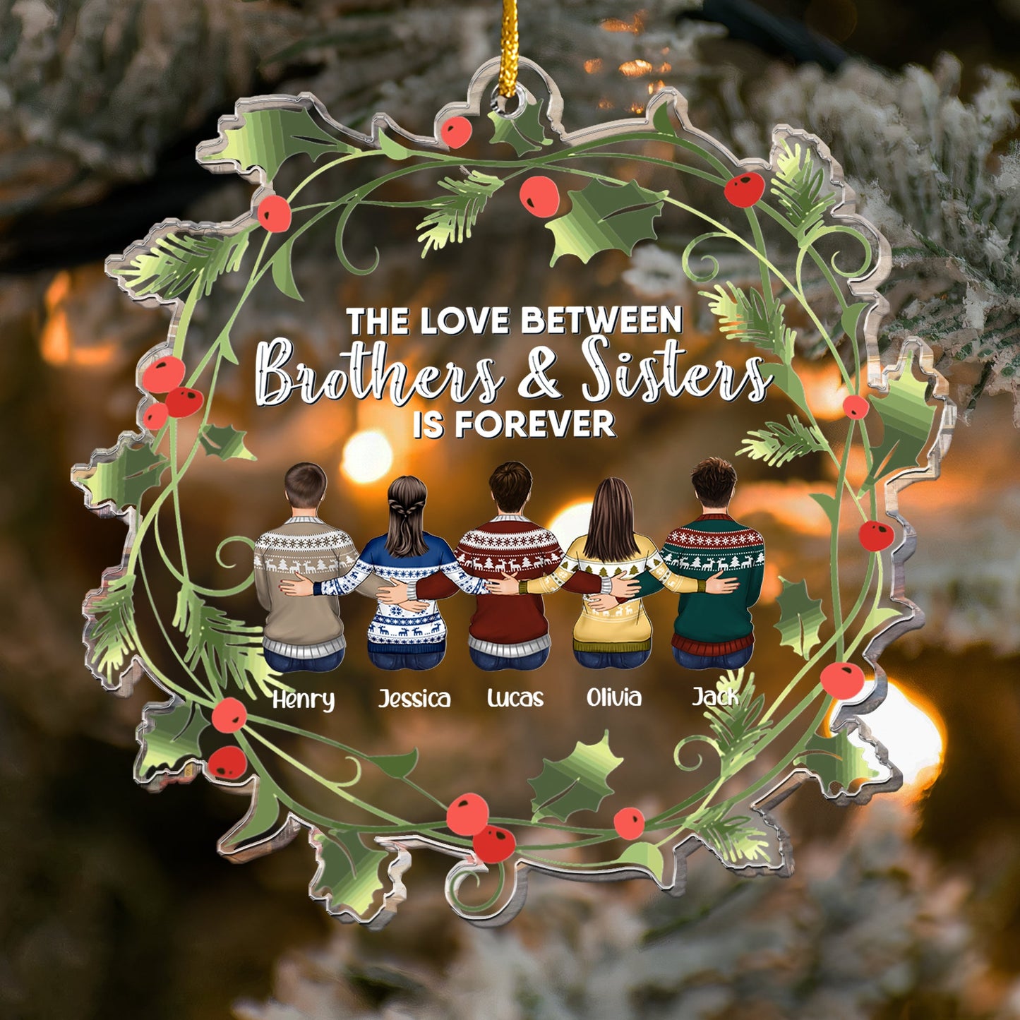 The Love Between Brothers & Sisters Is Forever - Personalized Acrylic Ornament