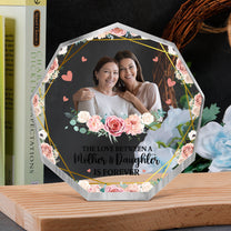 The Love Between Mother And Daughter Is Forever - Personalized Acrylic Photo Plaque