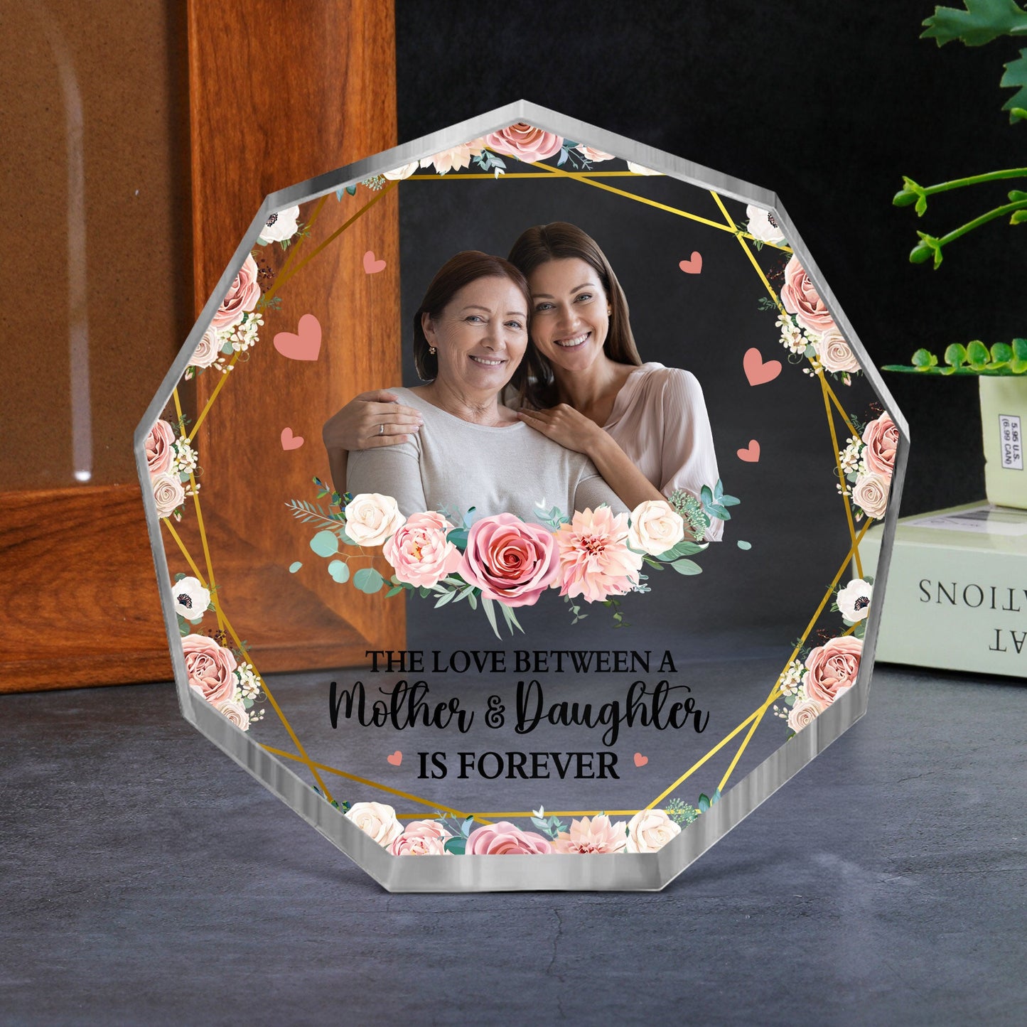 The Love Between Mother And Daughter Is Forever - Personalized Acrylic Photo Plaque