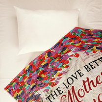 The Love Between Mother & Daughters Forever - Personalized Blanket - Mothers Day Gift For Mom, Mama