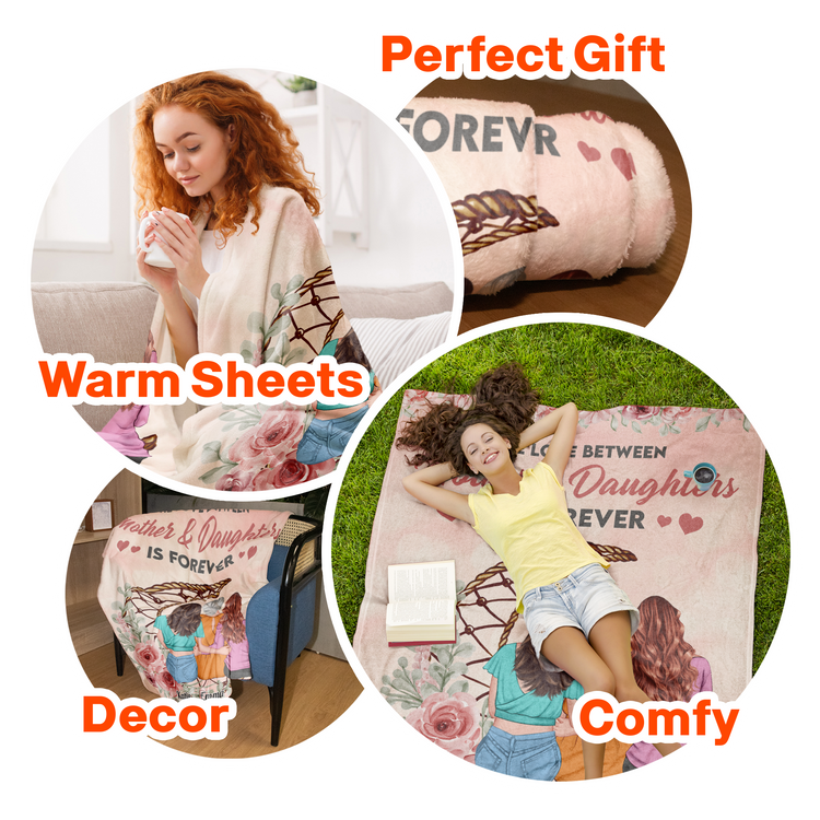 The Love Between Mother & Daughters - Personalized Blanket - Birthday Mother's Day Gift For Mom, Daughters - Gift From Husband, Daughters