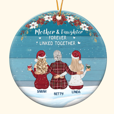 The Love Between a Mother and Daughter is Forever - Personalized Ceramic Ornament