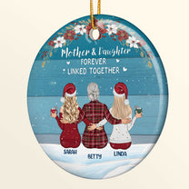 The Love Between a Mother and Daughter is Forever - Personalized Ceramic Ornament