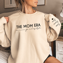 The Mom Era We Never Go Out Of Style - Personalized Sweatshirt