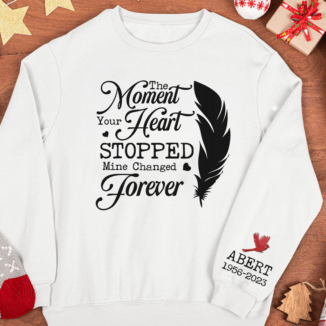 The Moment Your Heart Stopped Mine Changed Forever - Personalized Sweatshirt