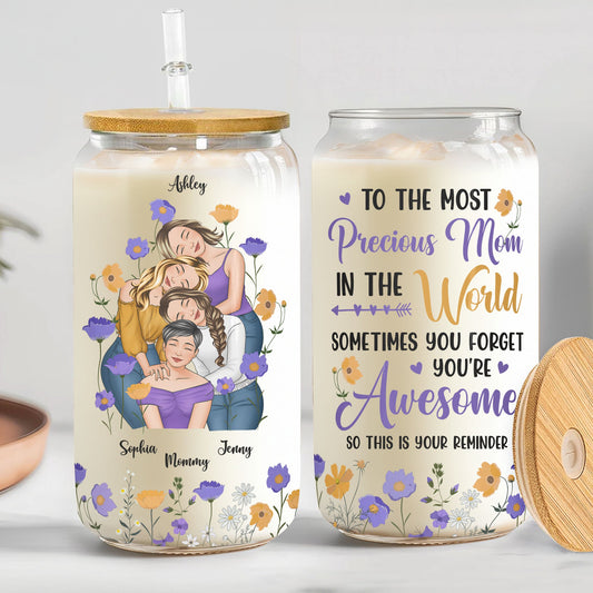The Most Precious Mom In The World - Personalized Clear Glass Cup