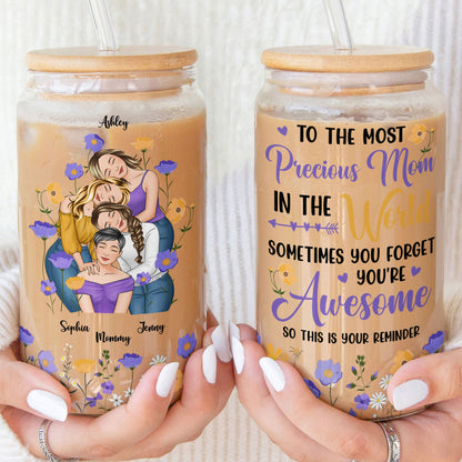 The Most Precious Mom In The World - Personalized Clear Glass Cup