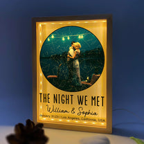 The Night We Met Anniversary Gifts - Personalized Photo Frame Light Box