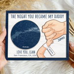 The Night You Became My Daddy First Father's Day - Personalized Wooden Plaque