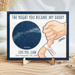 The Night You Became My Daddy First Father's Day - Personalized Wooden Plaque