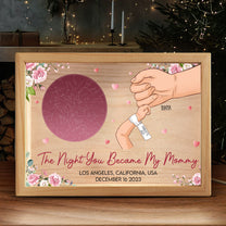 The Night You Became My Mommy 1St Mother's Day - Personalized Frame Light Box