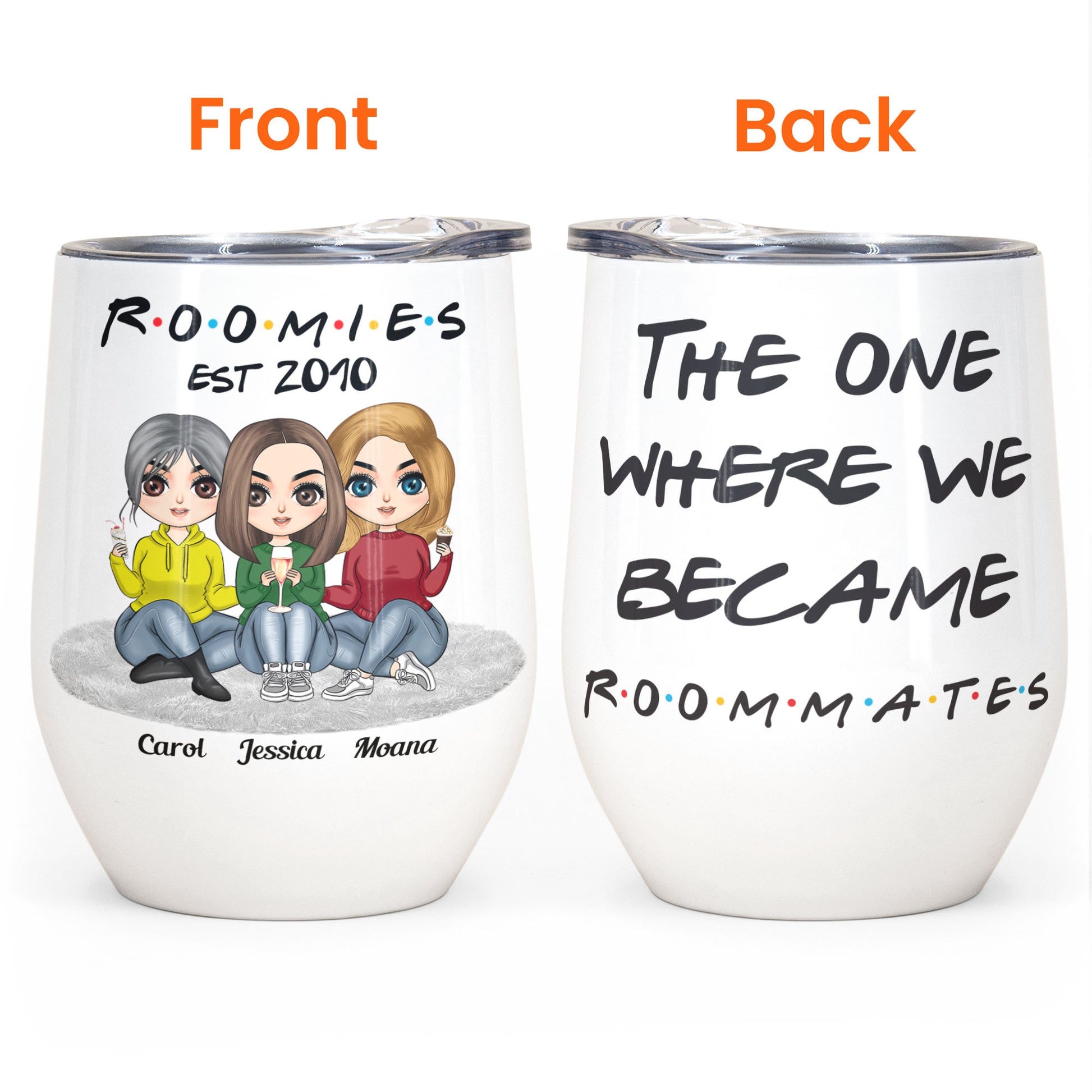 The One Where We Became Roommates - Personalized Wine Tumbler - Birthday Gift For Friends, BFF, Besties, Roomies, Roomates - Cute Cartoon Girls