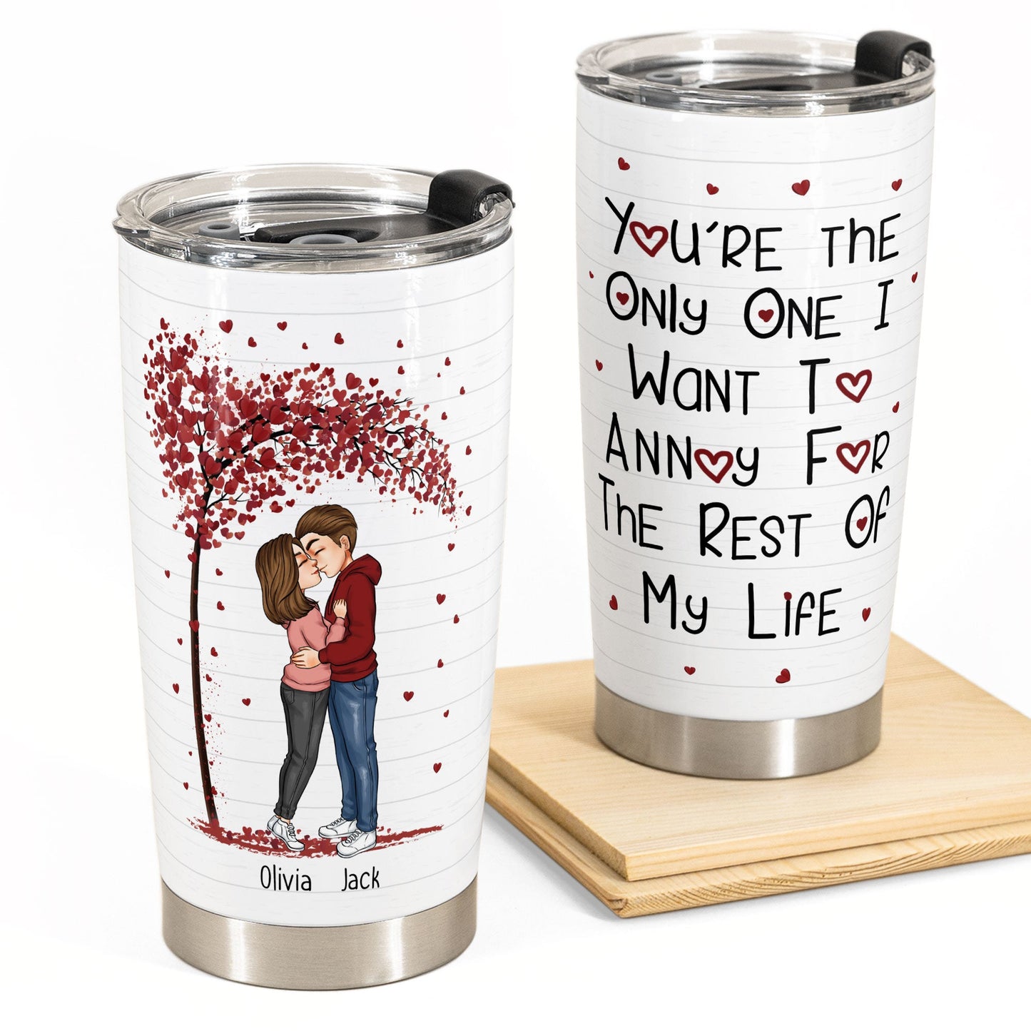 The Only One I Want - Personalized Tumbler Cup - Anniversary, Birthday Gift For Spouse, Lover, Husband, Wife, Boyfriend, Girlfriend