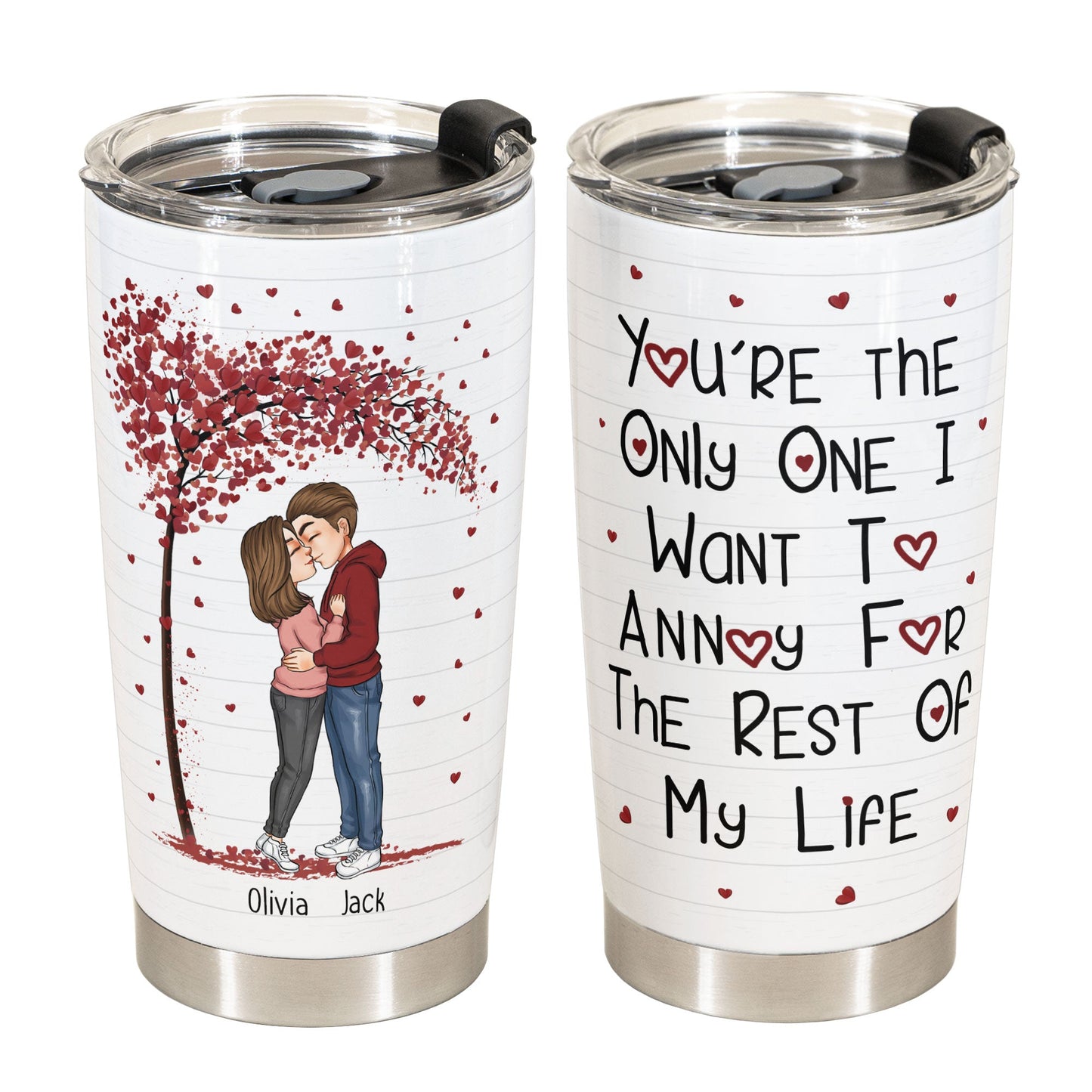 The Only One I Want - Personalized Tumbler Cup - Anniversary, Birthday Gift For Spouse, Lover, Husband, Wife, Boyfriend, Girlfriend