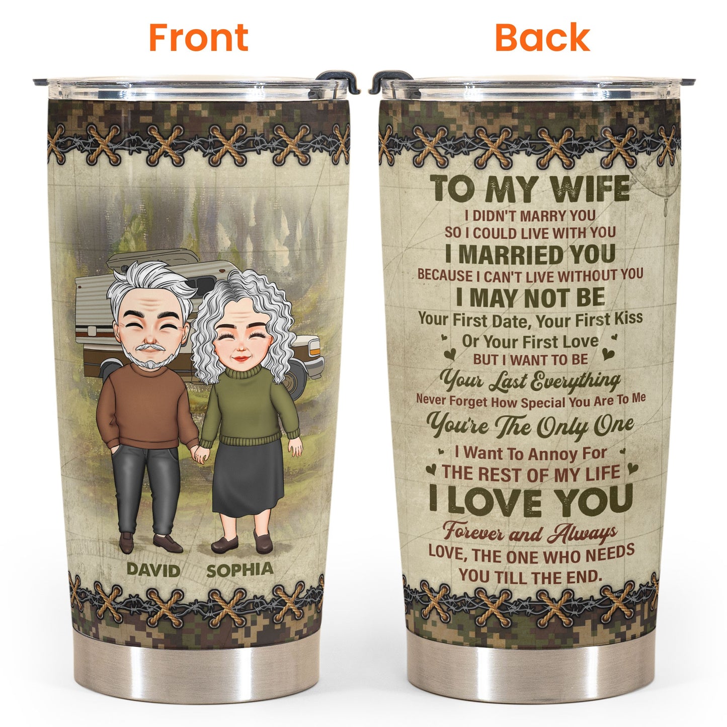 The Only One I Want To Annoy For The Rest Of My Life - Personalized Tumbler Cup
