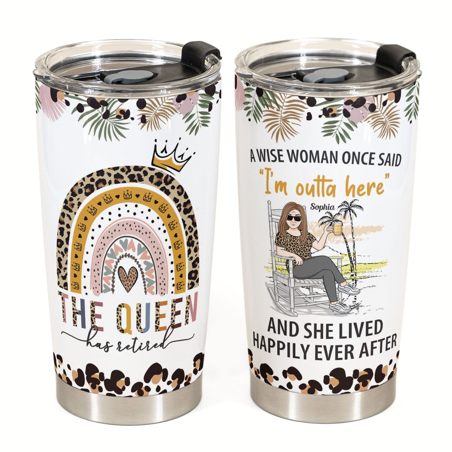 The Queen Has Retired - Personalized Tumbler Cup - Birthday, Funny, Retirement Gift For Woman, Lady