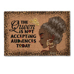 The Queen Is Not Accepting Audiences Today - Personalized Doormat